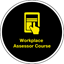 Workplace Assessor Course
